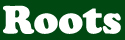 Shop Roots!