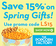 Save 15% on our premium Gourmet Popcorn, Snack Assortments, Gift Tins, Towers, Samplers and more at ThePopcornFactory.com! (offer valid until 6/30/13) Use promo code LS15