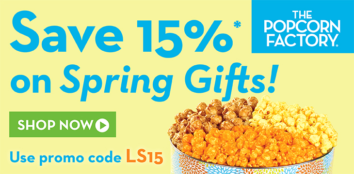 Get 15% OFF your Valentine's Day Treats at ThePopcornFactory.com! Use code LS15 (Valid 1/12- 2/21)