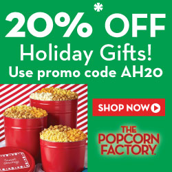 Save 20% Off sitewide and Enjoy delicious popcorn gifts for the Holiday season at ThePopcornFactory.com! Use Promo Code AH20 (Offer ends 12/20/15 or while supplies last)